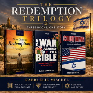 The Redemption Trilogy by Rabbi Elie Mischel