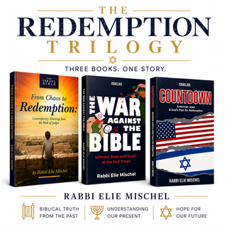 The Redemption Trilogy by Rabbi Elie Mischel