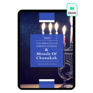 The Miraculous Rebirth of Israel and the Miracle of Hanukkah eBook (PDF)