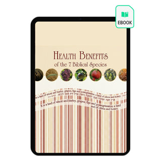 Health Benefits of the 7 Biblical Species ebook (PDF)