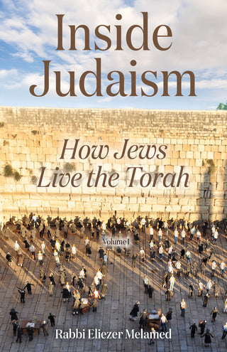 Inside Judaism: How Jews Live the Torah - 2 Volume Set