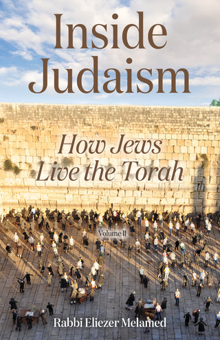 Inside Judaism: How Jews Live the Torah - 2 Volume Set