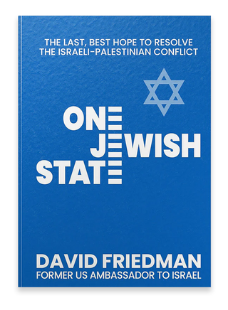 One Jewish State: The Last, Best Hope to Resolve the Israeli-Palestinian Conflict