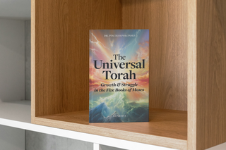 The Universal Torah: Growth & Struggle in the Five Books of Moses - Genesis Part 1