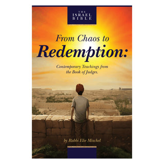 From Chaos to Redemption: Contemporary Teachings from the Book of Judges