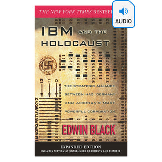 [Audiobook] IBM and the Holocaust: The Strategic Alliance Between Nazi Germany and America's Most Powerful Corporation