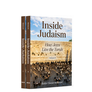 Inside Judaism: How Jews Live the Torah - 2 Volume Set