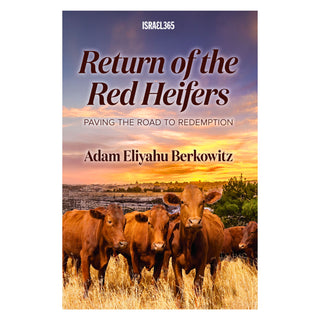 The Return of the Red Heifers: Paving the Road to Redemption
