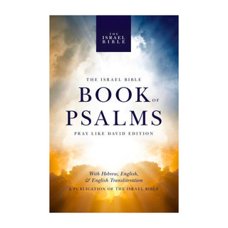 The Israel Bible Book of Psalms: Pray Like David Edition