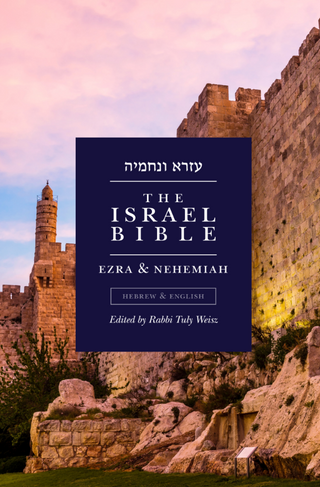 The Israel Bible - Ezra and Nehemiah