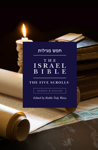 The Israel Bible - The Five Scrolls