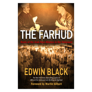 The Farhud: Roots of the Arab-Nazi Alliance in the Holocaust