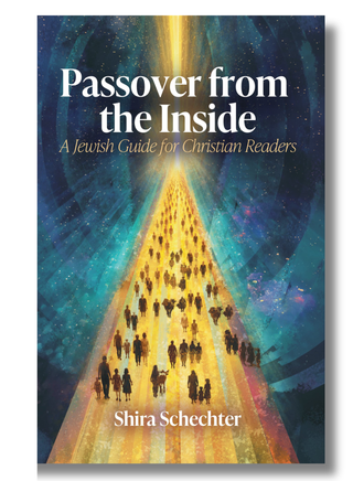 Passover from the Inside: A Jewish Guide for Christian Readers