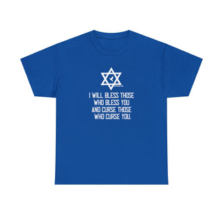 Israel (Genesis 12:3) I Will Bless Those Who Bless You And Curse Those Who Curse You T-Shirt