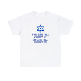 Israel (Genesis 12:3) I Will Bless Those Who Bless You And Curse Those Who Curse You T-Shirt