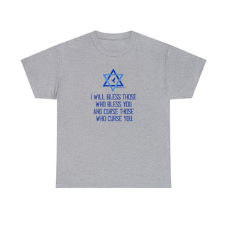 Israel (Genesis 12:3) I Will Bless Those Who Bless You And Curse Those Who Curse You T-Shirt